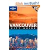 Vancouver City Guide (Lonely Planet Vancouver)