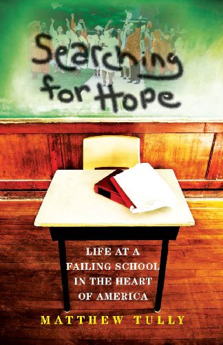 Searching for Hope: Life at a Failing School in the Heart of America