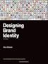 Designing Brand Identity: An Essential Guide for the Whole Branding Team