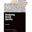 Designing Brand Identity: An Essential Guide for the Whole Branding Team by Alina Wheeler