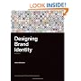 Designing Brand Identity: An Essential Guide for the Whole Branding Team