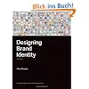 Designing Brand Identity: An Essential Guide for the Whole Branding Team