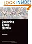Designing Brand Identity: An Essential Guide for the Whole Branding Team