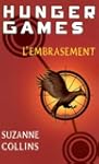 Hunger Games, tome 2 : L'embrasement...