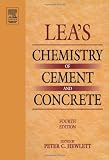 Lea's Chemistry of Cement and Concrete, Fourth Edition - 0750662565