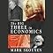 The Big Three in Economics: Adam Smith, Karl Marx, and John Maynard Keynes