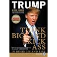 Think BIG and Kick Ass in Business and Life LP