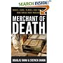 Merchant of Death: Money, Guns, Planes, and the Man Who Makes War Possible