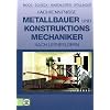 Fachkenntnisse Metallbauer und Konstruktionsmechaniker nach Lernfeldern 5 bis 13