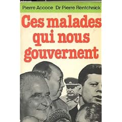 Ces malades qui nous gouvernent
