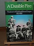 A durable fire : the letters of Duff and Diana Cooper 1913-1950