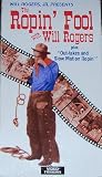 Ropin Fool With Will Rogers [VHS]