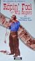 Ropin Fool With Will Rogers [VHS]