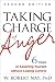 Taking Charge of Anger, Second Edition: Six Steps to Asserting Yourself without Losing Control