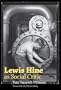 Lewis Hine as Social Critic