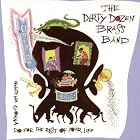 Open Up: Whatcha Gonna Do for the Rest of Your Life? by Dirty Dozen Brass Band