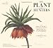 The Plant Hunters