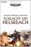 Schlacht um Helsreach: Warhammer-40,000-Roman - Aaron Dembski-Bowden