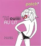  : Patch pour dire ouiiii au lit