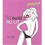 Patch pour dire ouiiii au lit