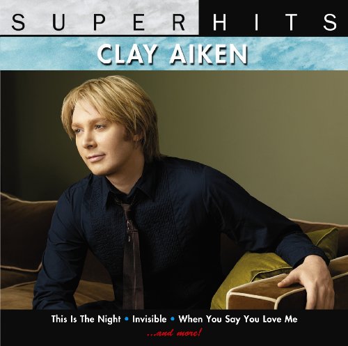 Clay Aiken - Super Hits - Zortam Music
