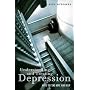 Understanding and Treating Depression: Ways to Find Hope and Help (Abnormal Psychology)