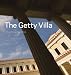The Getty Villa (Getty Trust Publications: J. Paul Getty Museum) by Marion True