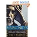 Maimonides: The Life and World of One of Civilization's Greatest Minds
