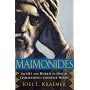 Maimonides: The Life and World of One of Civilization's Greatest Minds