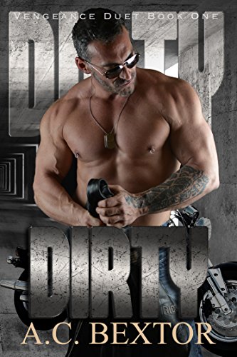 DIRTY (The Vengeance Duet Book 1)