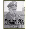 Waffen-SS Commanders: The Army, Corps and Divisional Leaders of a Legend: Kr�ger to Zimmermann (Schiffer Military History)