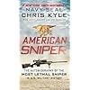 American Sniper: The Autobiography of the Most Lethal Sniper in U.S. Military History