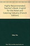 Highly recommended : English for the hotel and catering industry