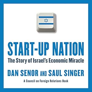 Start-Up Nation: The Story of Israel's Economic Miracle