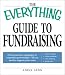 The Everything Guide to Fundraising Book: From grassroots campaigns to corporate sponsorships -- All you need to support your cause;  Capital campagins/ ... / Special Events (Everything Series)