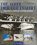 Die Welt der Luftfahrt. Superlative, Rekorde und Kuriosit�ten