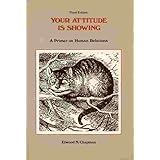 your attitude is showing primer of human relations
