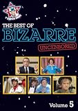 The Best Of Bizarre Uncensored (Vol 5)