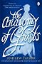 The Anatomy of Ghosts