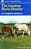 The amateur horse breeder