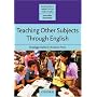 Teaching Other Subjects Through English (CLIL) (Resource Books for Teachers)