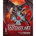 Pocket Fantasy Art: The Very Best in Contemporary Fantasy Art & Illustration
