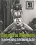 Exquisite Mayhem: The Spectacular and Erotic World of Wrestling