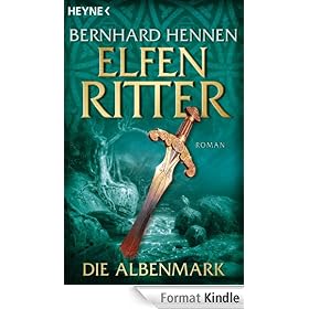 Die Albenmark: Elfenritter 2 - Roman