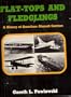 Flat Tops and Fledglings: History of American Aircraft Carriers