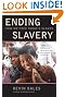Ending Slavery: How We Free Today's Slaves