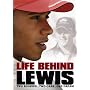 Life Behind Lewis [2008]