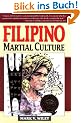 Filipino Martial Culture Filipino Martial Culture