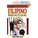 Filipino Martial Culture (Martial Culture Series)