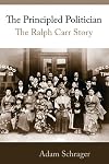 The principled politician : the Ralph Carr story